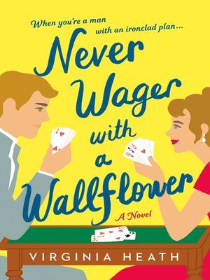 cover image of Never Wager with a Wallflower
